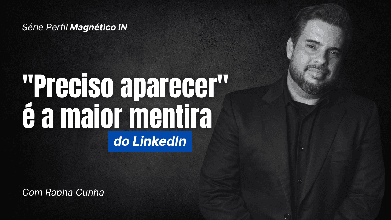 Como construir autoridade e gerar negócios no LinkedIn sendo “Low Profile”