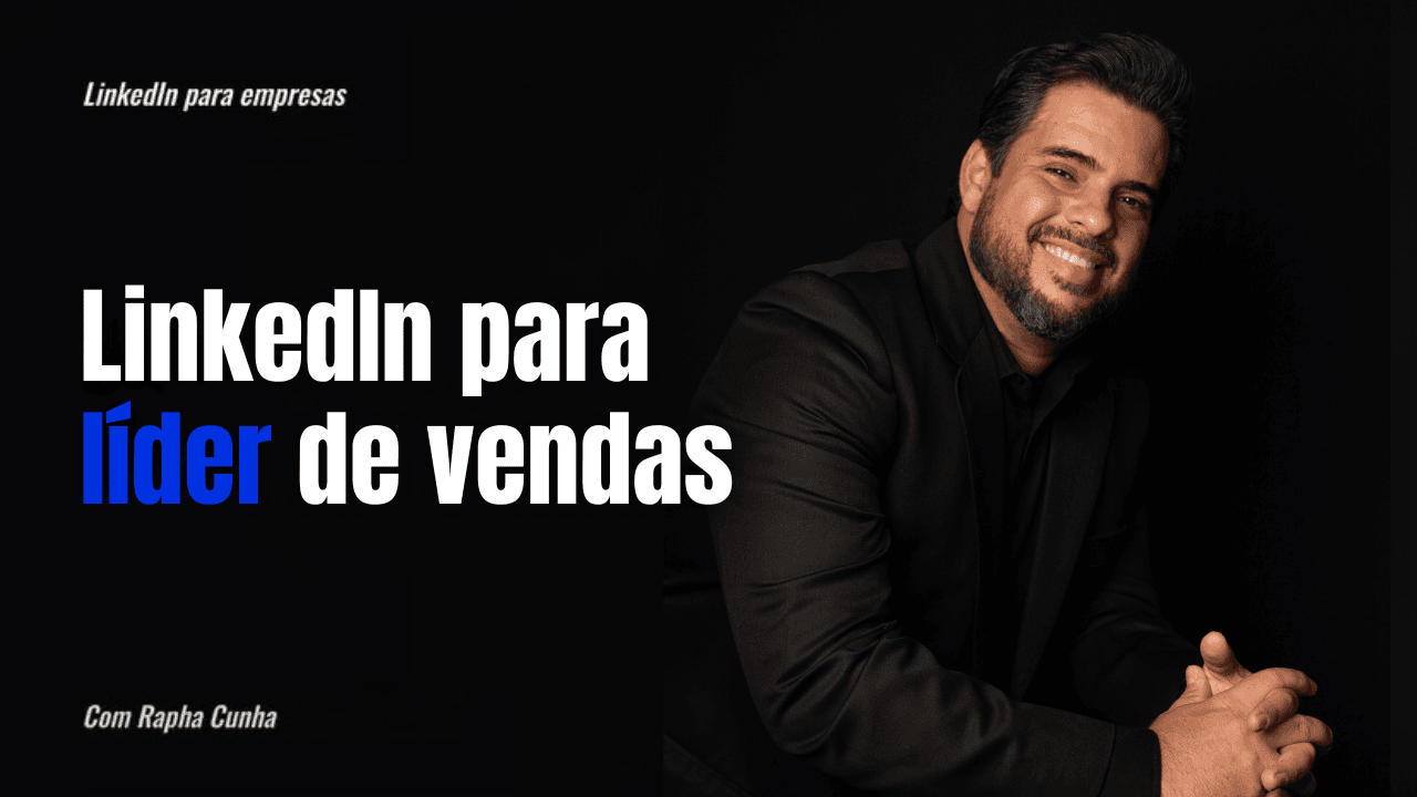 Como transformar o LinkedIn de hobby do time em canal previsível de pipeline B2B.