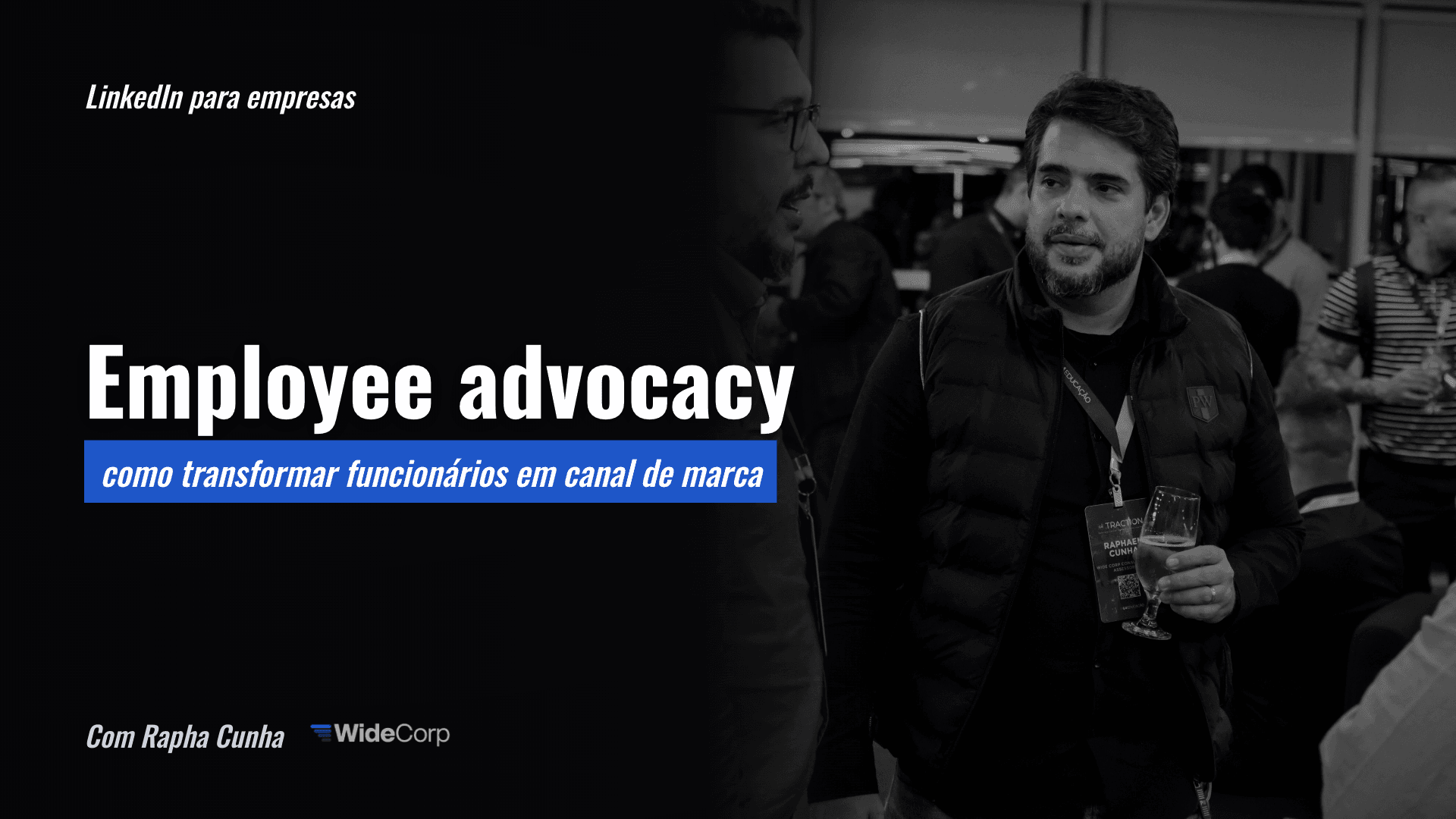 Employee advocacy: como transformar funcionários em canal de marca