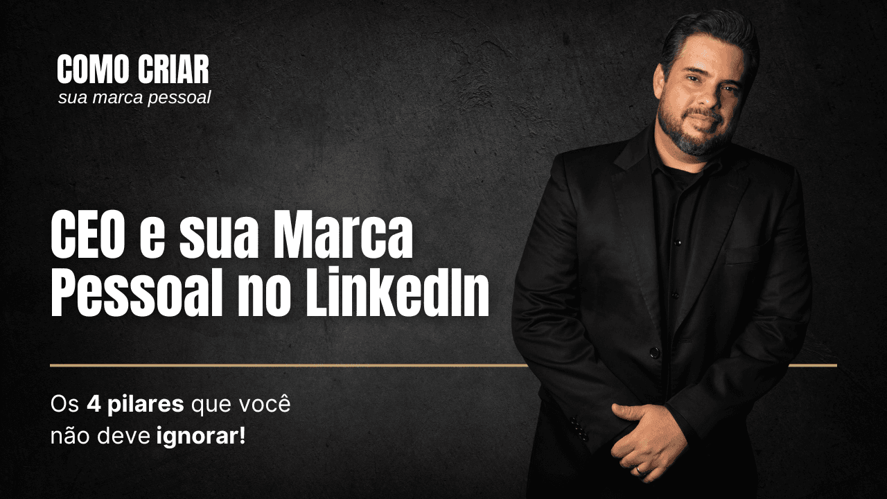 Não basta mais ser um bom gestor! O CEO precisa aparecer...