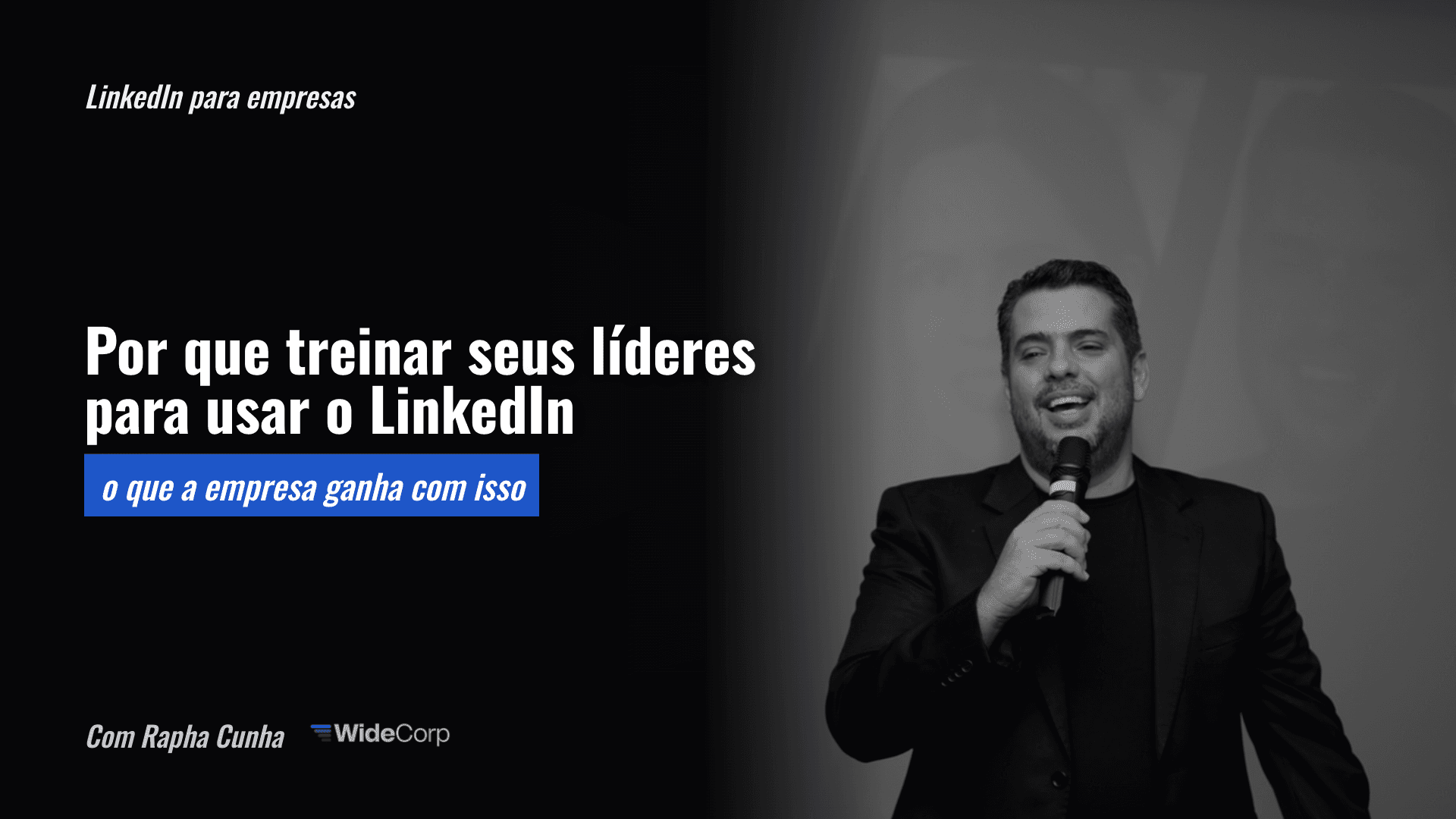 Por que sua empresa deveria treinar os líderes para usar o LinkedIn